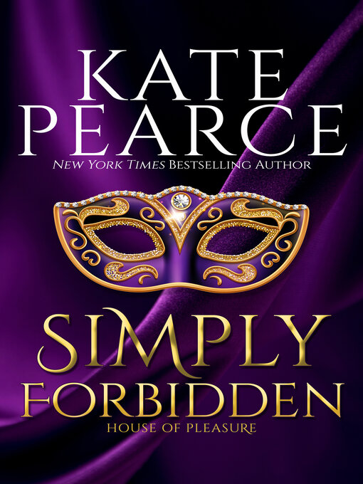 Title details for Simply Forbidden by Kate Pearce - Available